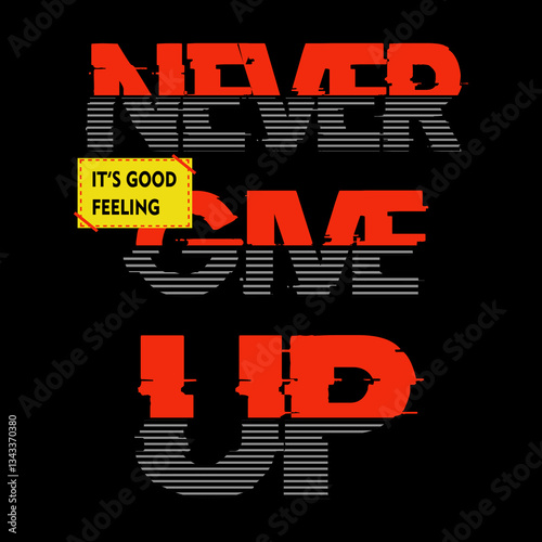 never give up red glitch message style, illustration vector style