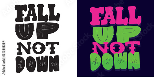 Cute hand drawn doodle lettering quote. Lettering for t-shirt design, mug print, bag print, clothes fashion. 100% hand drawn vector image.