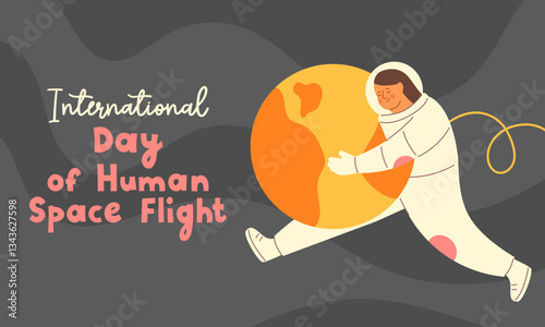 Human Space Flight Day. Girl astronaut hugging the planet
