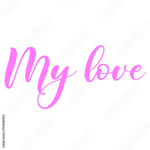 My Love Phrase Typography Design