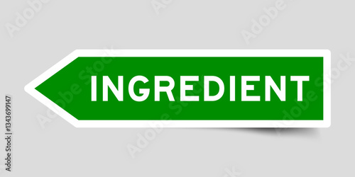 Green color arrow shape sticker label with word ingredient on gray background