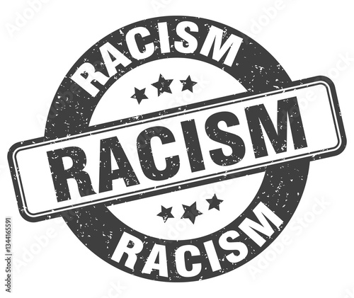 racism stamp. racism label. round grunge sign