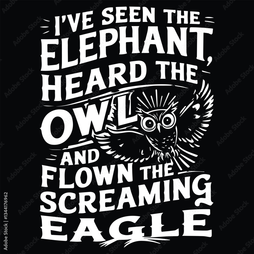 Fototapeta premium ELEPHANT HEARD THE OWL Graphic design for OWL Lovers