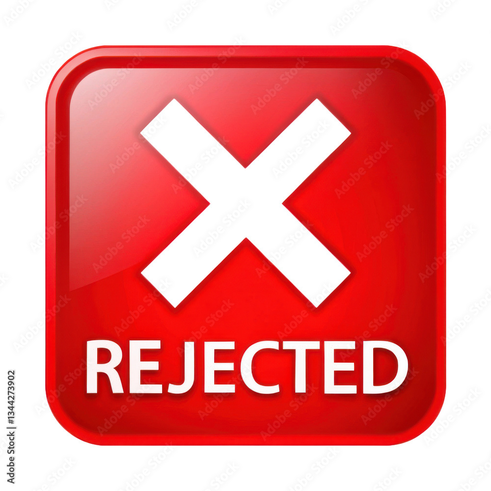 Obraz premium Red Square Sign with Bold Rejected Text