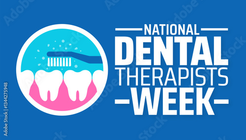 National Dental Therapists Week background banner or poster design template. observed every year in  April. Holiday concept. Use to any Template, card, poster, placard, template.