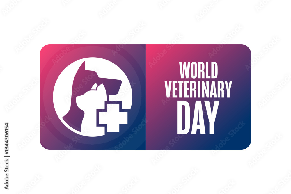 Fototapeta premium World Veterinary Day. Holiday concept. Template for background, banner, card, poster with text. Vector EPS10 illustration.