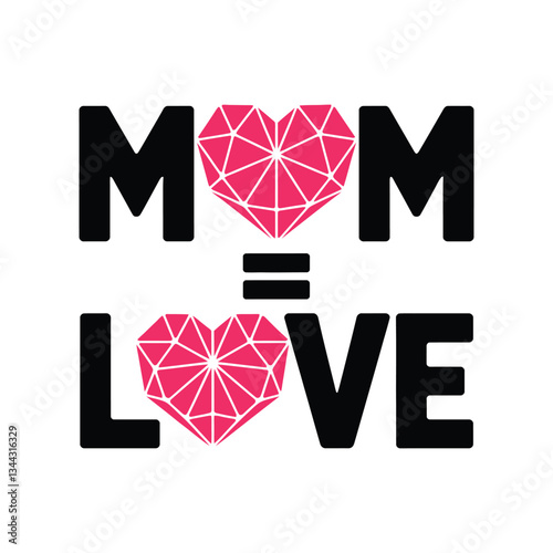 Mom love vector illustration design with love shape diamond, mothers day t shist design