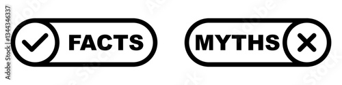 Facts and Myths. True versus False. Right and Wrong. Check mark for true. Cross for false. Comparing data and beliefs. Clear distinction.