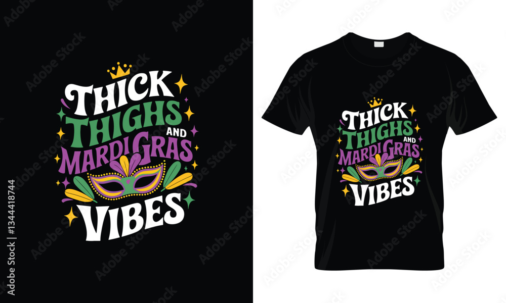 Thick Thighs Mardi Gras Vibes Fleur De Lis T-shirt Thick Thighs Mardi Gras Vibes Fleur De Lis T-shirt