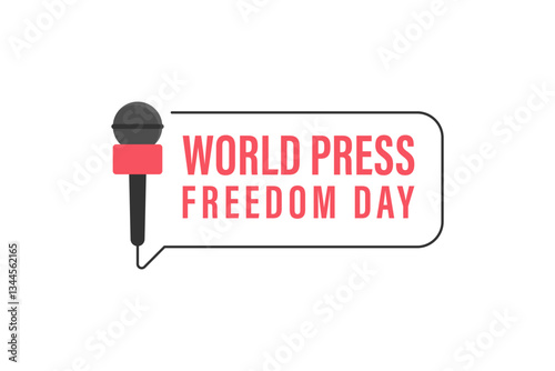 Microphone and speech bubble say world press freedom day.