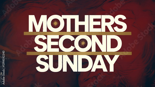 A bold typographic design for a Mothers Second Sunday event featuring large sans-serif white letters on a deep maroon background with gold accents