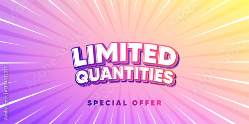 Limited quantities sun rays gradient banner. Light burst background. Limited quantities tag. Special offer sign. Sale promotion symbol. Gradient sun rays. Sunburst light. Vector