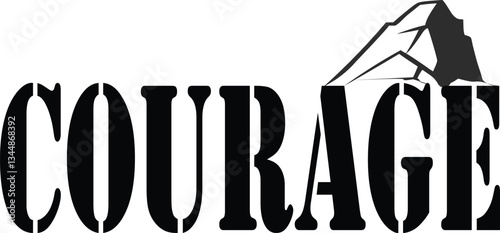 This design highlights the word 'Courage' in bold, dark font against a white background, inspiring the courage to face fears and take bold actions in life.