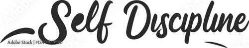 This design showcases the word 'Self-Discipline' in bold, dark font against a clean white background, emphasizing the importance of focus and control in personal growth.