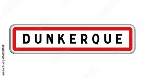 Panneau de Dunkerque, Nord, Hauts-de-France