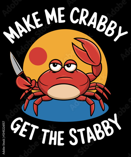 Make crabby get the stabby funny