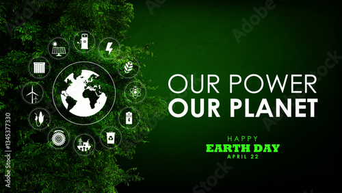 Earth day 2025 poster banner design with green energy  concept icons illustration. Best for mother earth day 2025 theme : Our power, our planet. 