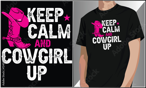 PrintKeep Calm And Cowgirl Up T Shirt Design, Pink Rodeo Western Southern Cowgirl Design, Rodeo Cowgirl Illustration, Cowboy Boots Vector.