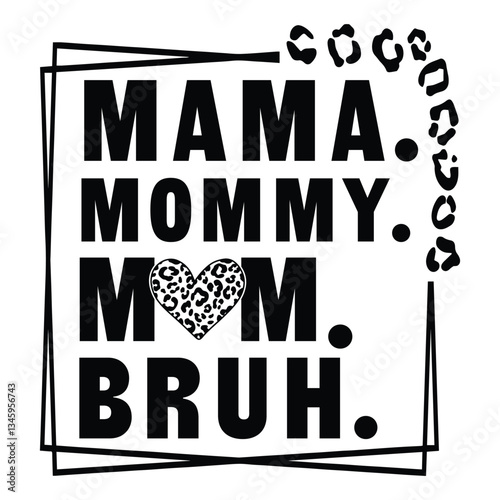 Mama mommy mom bruh SVG Art & Illustration