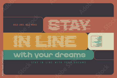 Vintage poster with motivative text quote made with striped glitch font.
