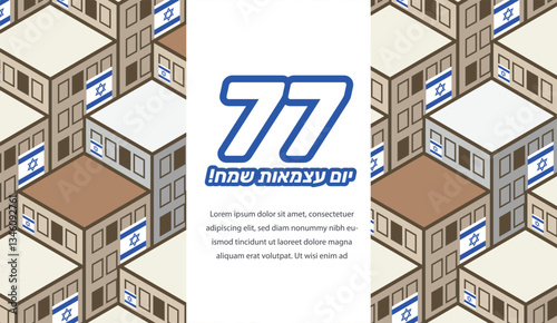 Israel's 77th Independence Day poster with houses and Israel flags, and Happy Independence Day text. Vector illustration.
