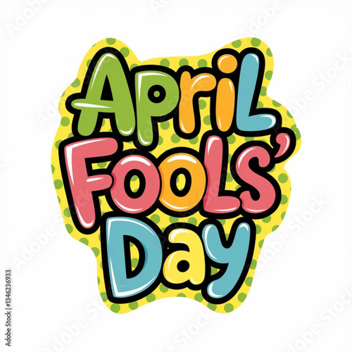 APRIL FOOLS’ DAY colorful vector typography banner. Vector illustration.  April Fools day concept. isolated on white background.