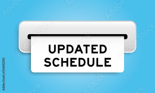 White coupon banner with word updated schedule from machine on blue color background