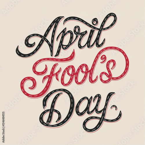 April fool's day calligraphic handwriting lettering.  black and red illustration isolated on a beige background. For web, poster. vector illustration. April fools day concept.