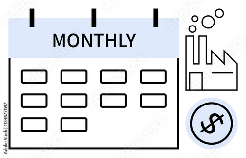 Calendar marked Monthly near factory outline and dollar icon. Ideal for planning, schedule, finance, manufacturing, budgeting, earnings, productivity. Flat simple metaphor