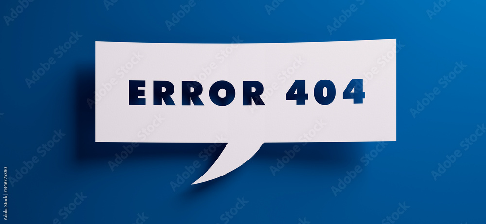 Speech bubble with the term error 404 in front of a blue colored wall - 3D illustration Speech bubble with the term error 404 in front of a blue colored wall - 3D illustration