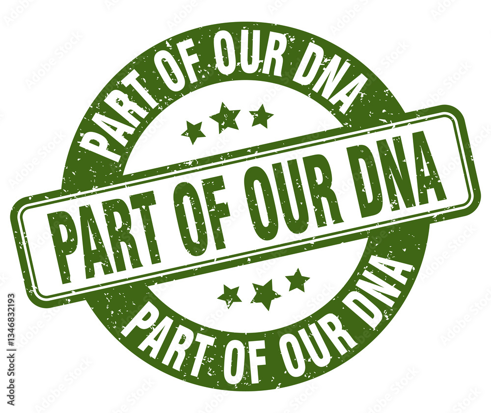 part of our dna stamp. part of our dna label. round grunge sign part of our dna stamp. part of our dna label. round grunge sign