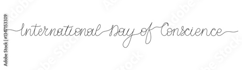 International Day of Conscience words in continuous one line art style. Minimalist black drawing on white background. Hand drawn calligraphy quote with editable stroke. Outline handwritten script