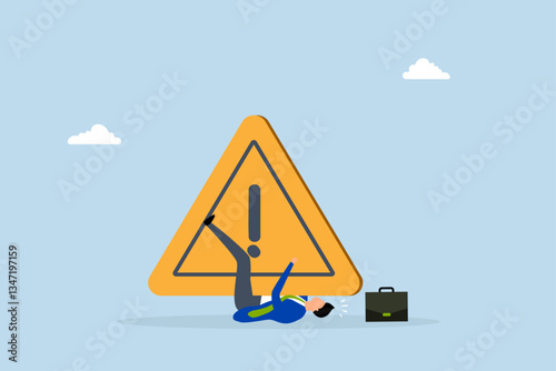Caution, frustrated businessman fall under attention sign.