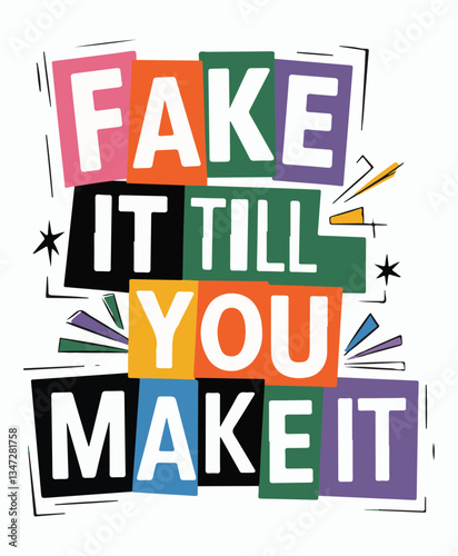  Motivational sport lettering style, Fake it till you make it