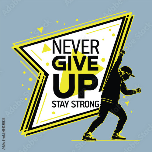 vector illustration of a man with a sign never give up t-shirt design