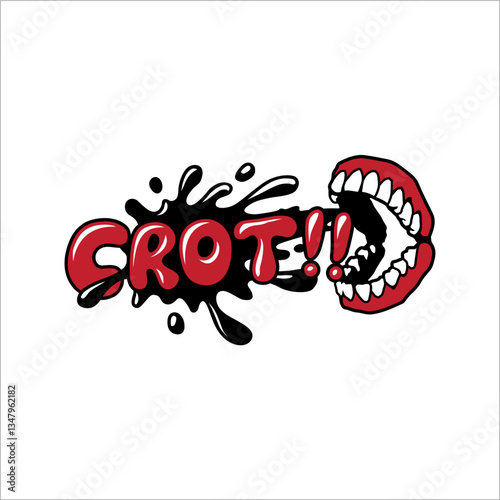 Illustration of false teeth decorated with the word crot.