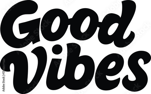 Good Vibes Groovy Black Lettering Design on White Background, Retro Style Typography