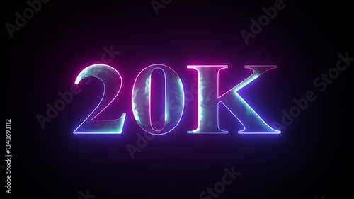 Abstract glowing neon light 20K letter animation. 20K followers or subscribers