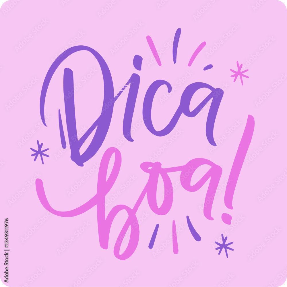 Dica boa. Good tip in brazilian portuguese. Modern hand Lettering. vector.