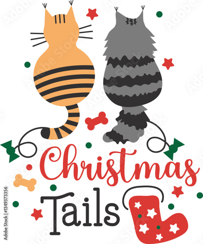Christmas Tails! Lettering design with cats and festive elements. Funny characters. 