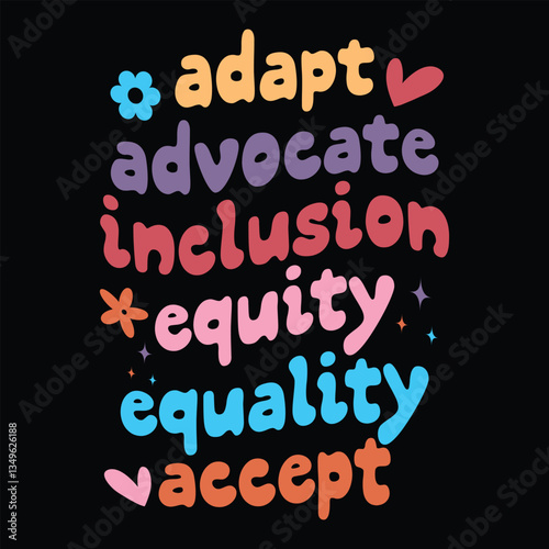 Adapt Advocate Inclusion Equity Equality Accept
