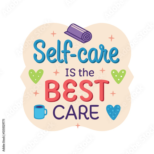 Self-care is the Best Care - Encouraging Wellness Design for World Health Day