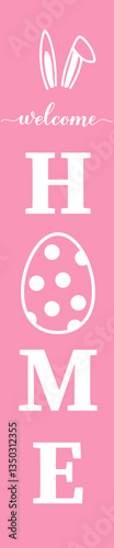 Obraz na płótnie Welcome Home Easter vertical sign. Easter decorations. Vector for your designs. w salonie