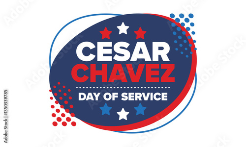 Cesar Chavez Day. Day of service and learning. The official national american holiday, celebrated annually in Uniter States. Vector poster, banner and illustration