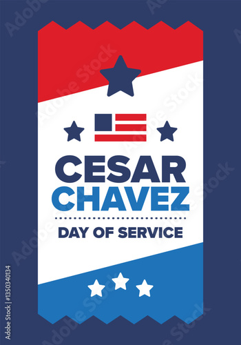 Cesar Chavez Day. Day of service and learning. The official national american holiday, celebrated annually in Uniter States. Vector poster, banner and illustration