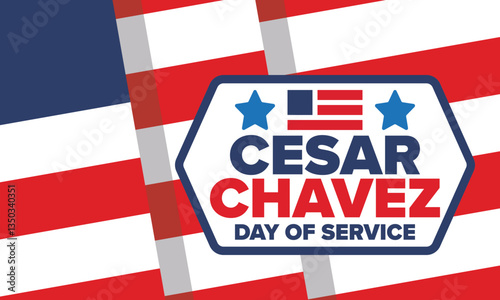 Cesar Chavez Day. Day of service and learning. The official national american holiday, celebrated annually in Uniter States. Vector poster, banner and illustration