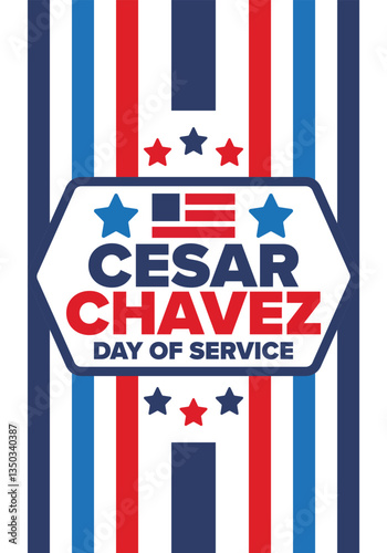 Cesar Chavez Day. Day of service and learning. The official national american holiday, celebrated annually in Uniter States. Vector poster, banner and illustration