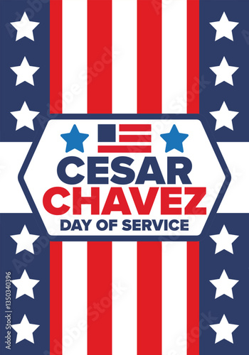 Cesar Chavez Day. Day of service and learning. The official national american holiday, celebrated annually in Uniter States. Vector poster, banner and illustration