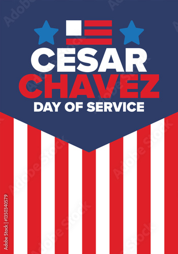 Cesar Chavez Day. Day of service and learning. The official national american holiday, celebrated annually in Uniter States. Vector poster, banner and illustration