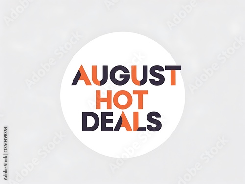 A circular design features the words august hot deals in bold text